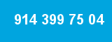 914 399 75 04